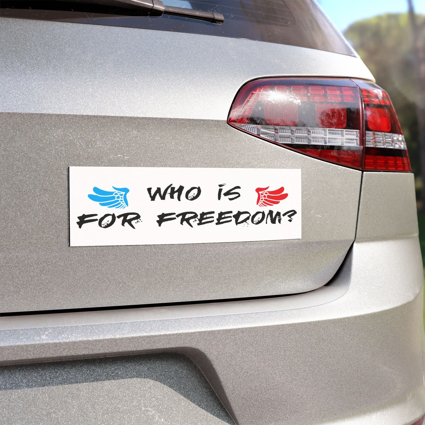 Who Is For Freedom? - Car Magnet