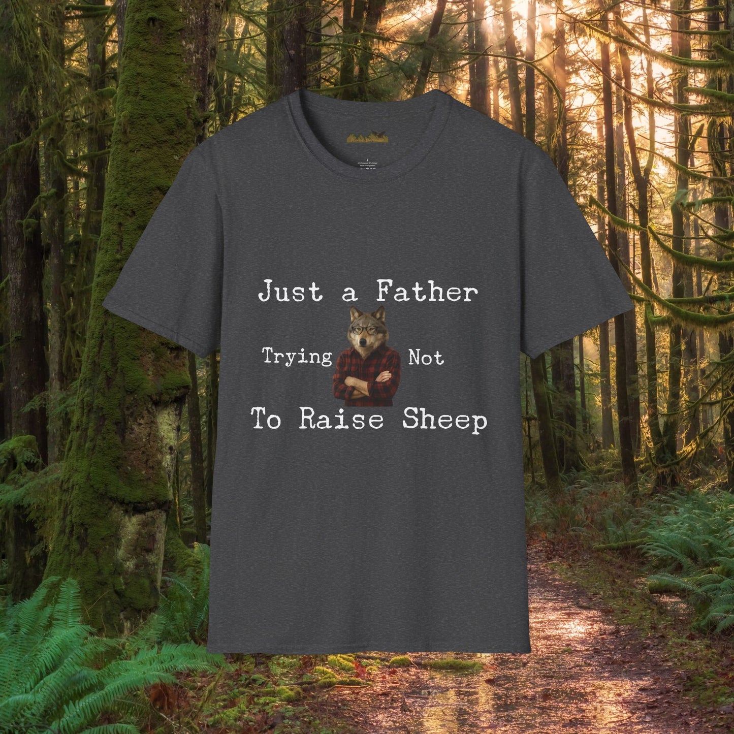 "Just a Father Trying Not to Raise Sheep" - Unisex Softstyle T-Shirt, Funny Dad Gift