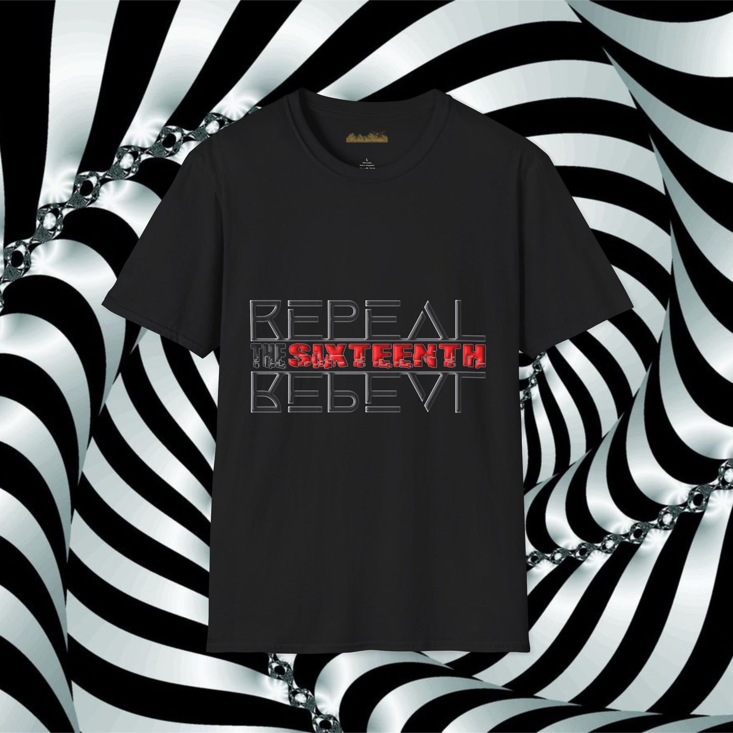 "Repeal the Sixteenth" - Unisex Softstyle T-Shirt