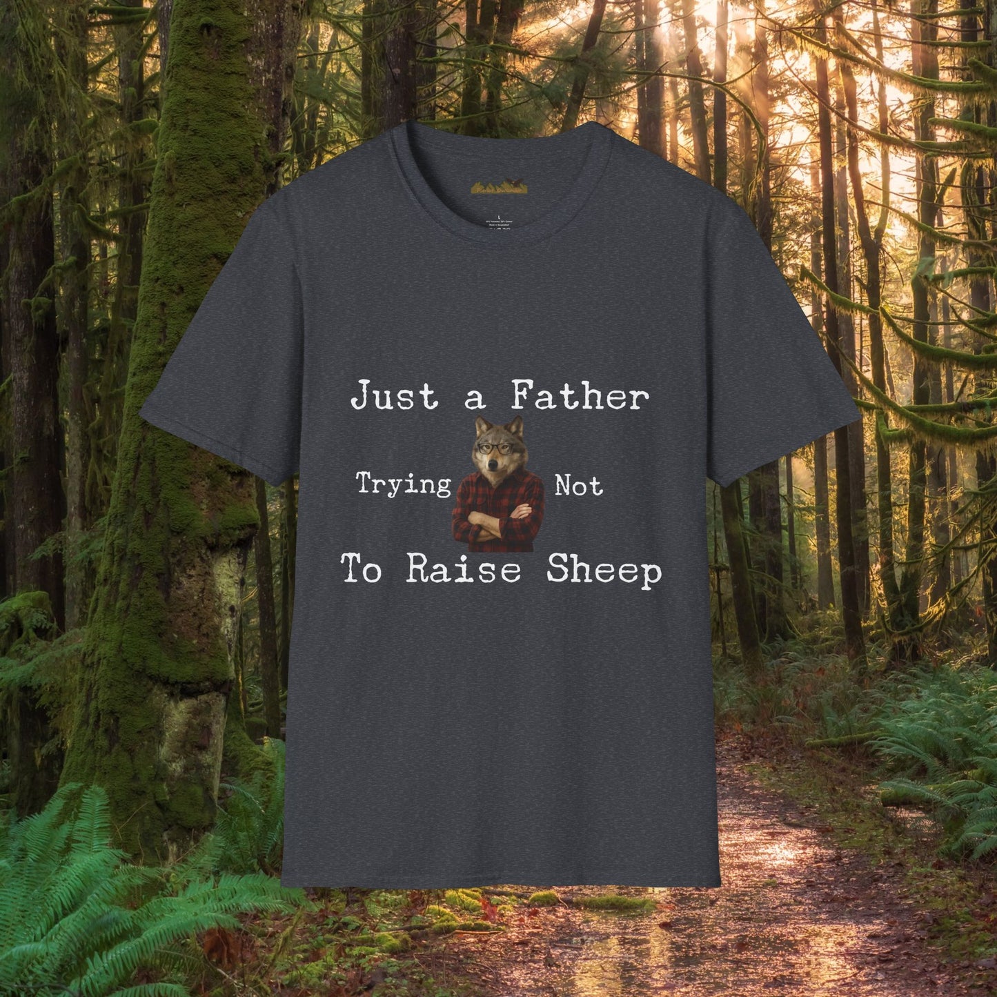 "Just a Father Trying Not to Raise Sheep" - Unisex Softstyle T-Shirt, Funny Dad Gift