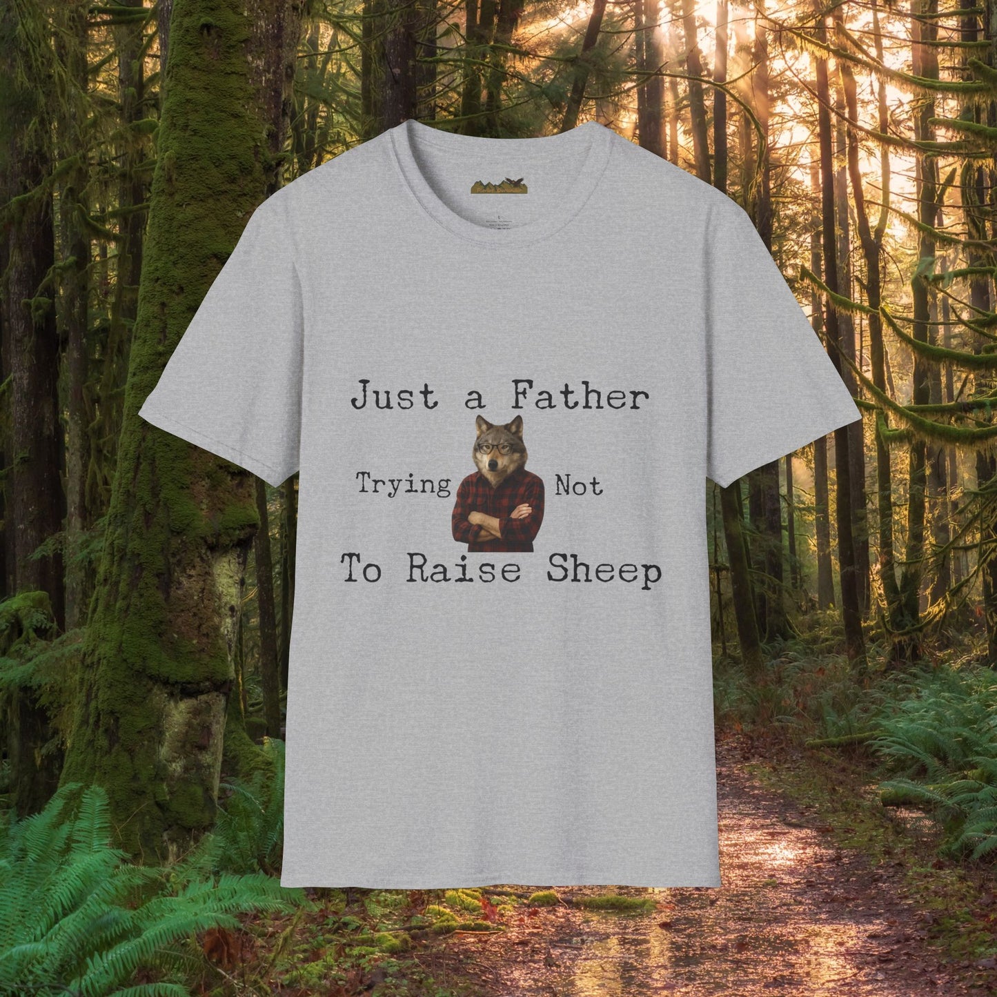 "Just a Father Trying Not to Raise Sheep" - Unisex Softstyle T-Shirt, Funny Dad Gift