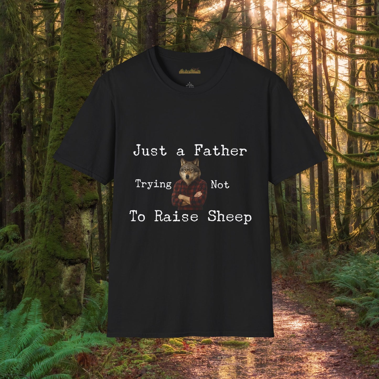 "Just a Father Trying Not to Raise Sheep" - Unisex Softstyle T-Shirt, Funny Dad Gift