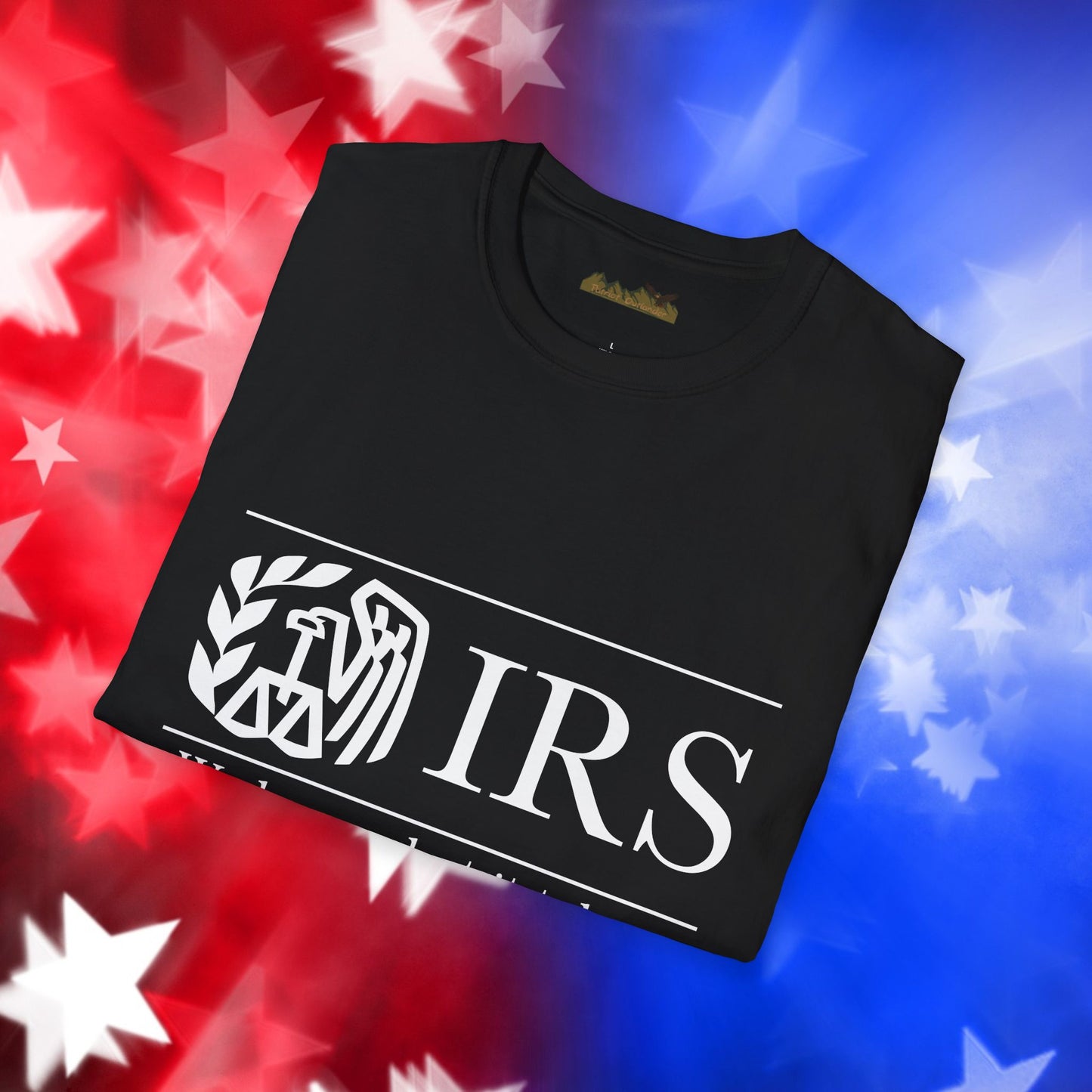 "IRS Take What You Have" - Unisex Softstyle T-Shirt