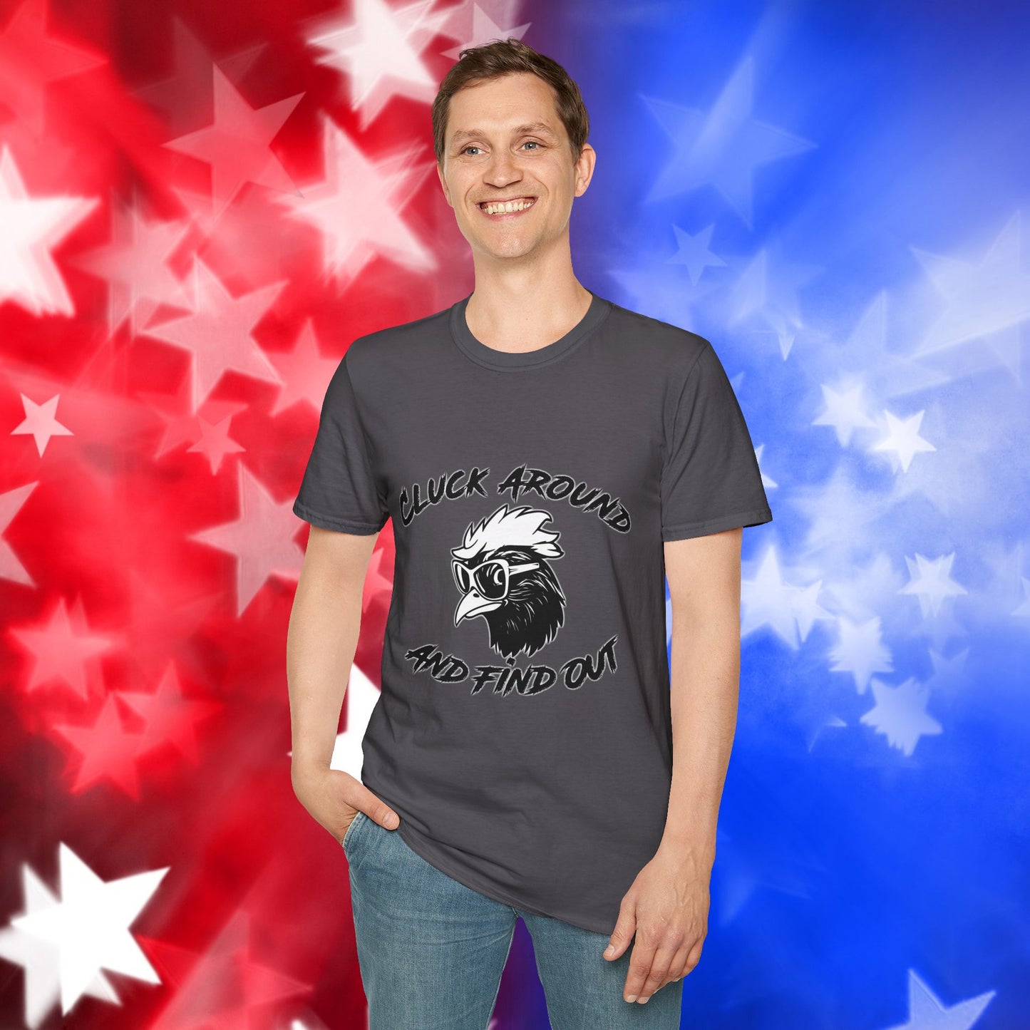 Funny Chicken Graphic T-Shirt - "Cluck Around and Find Out"
