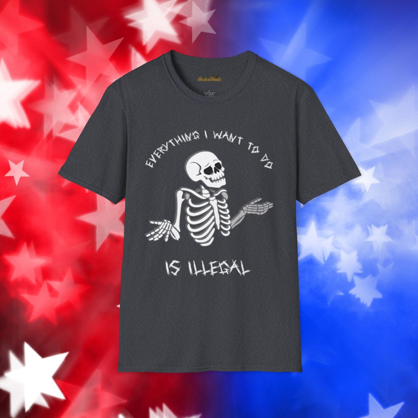 "Everything I Want to Do is Illegal" Skeleton T-Shirt - Unisex Softstyle Tee