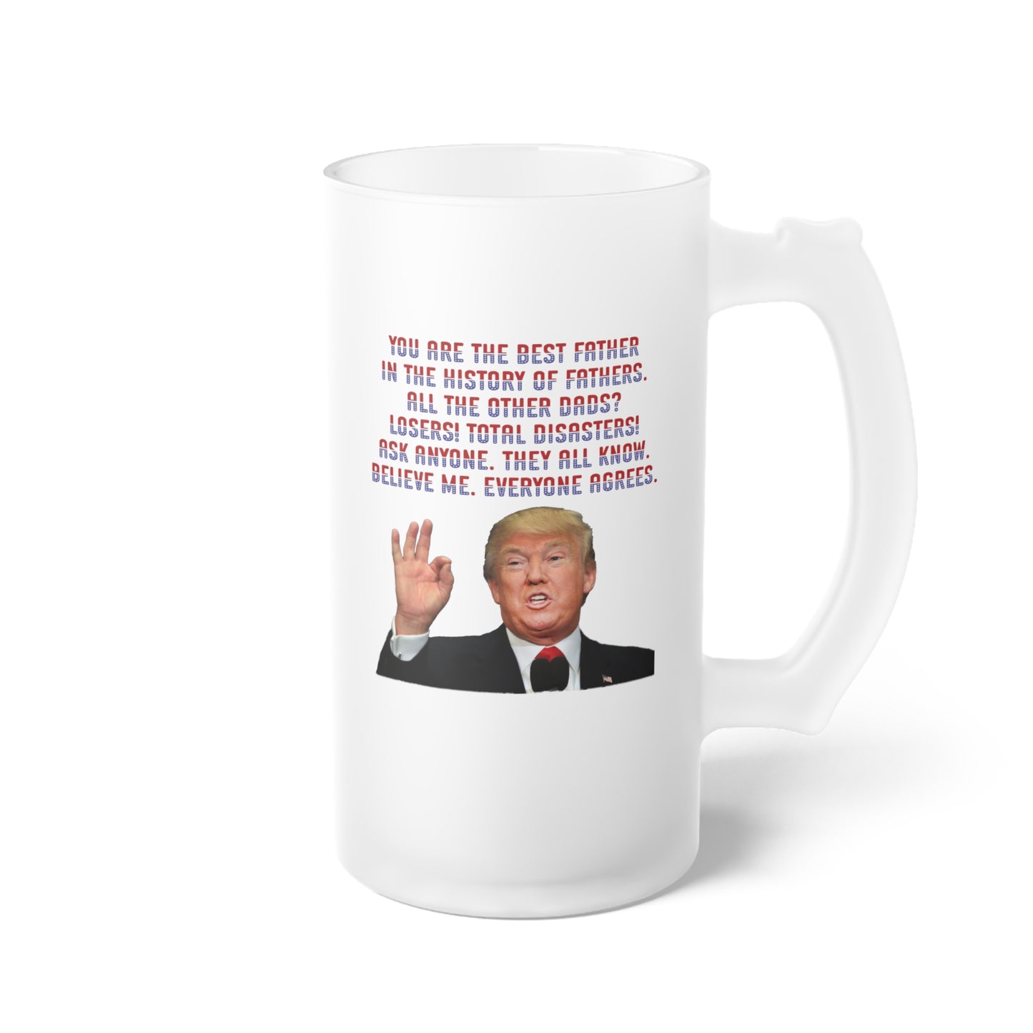 Trump Best Father - Funny Frosted Glass Beer Mug