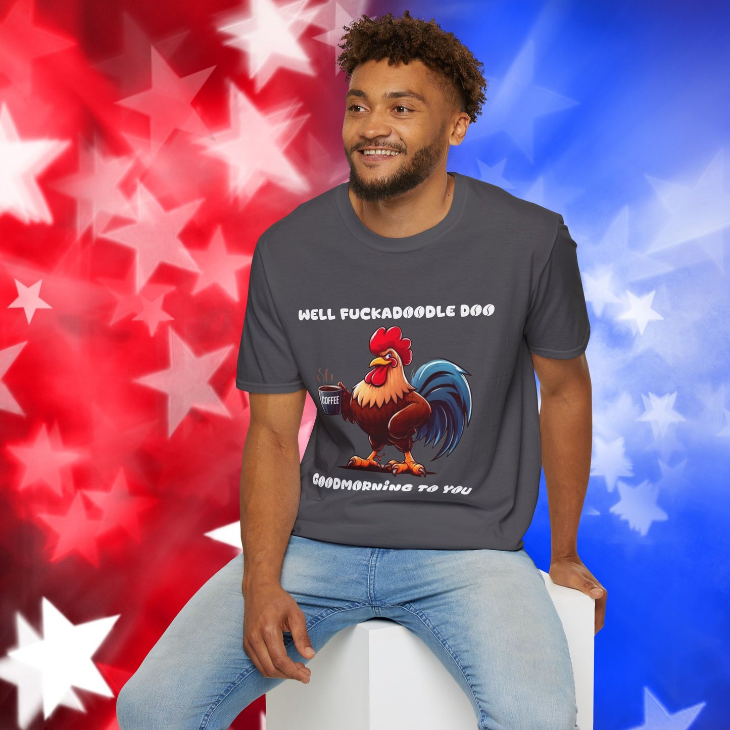 Funny Rooster Coffee Lover Unisex Softstyle T-Shirt - "Well Fuckadoodle Doo Goodmorning to You"