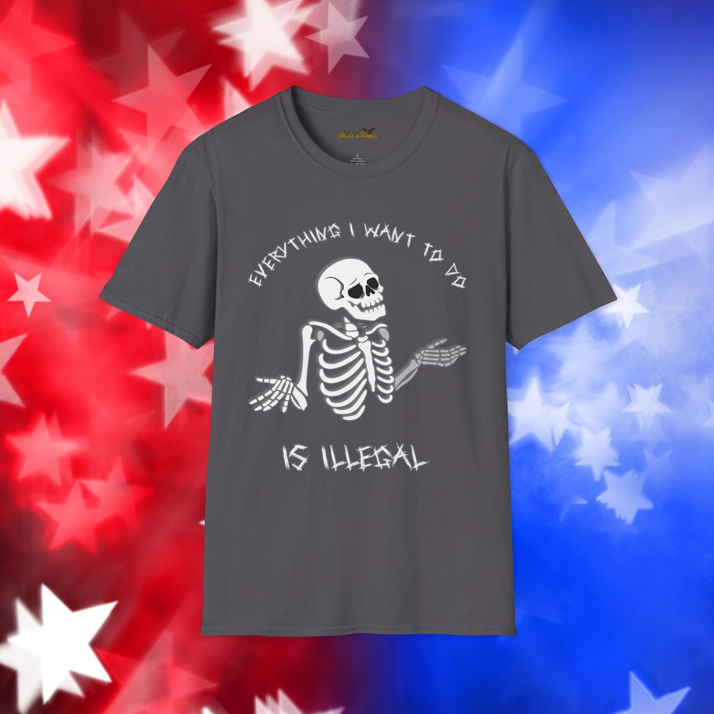 "Everything I Want to Do is Illegal" Skeleton T-Shirt - Unisex Softstyle Tee