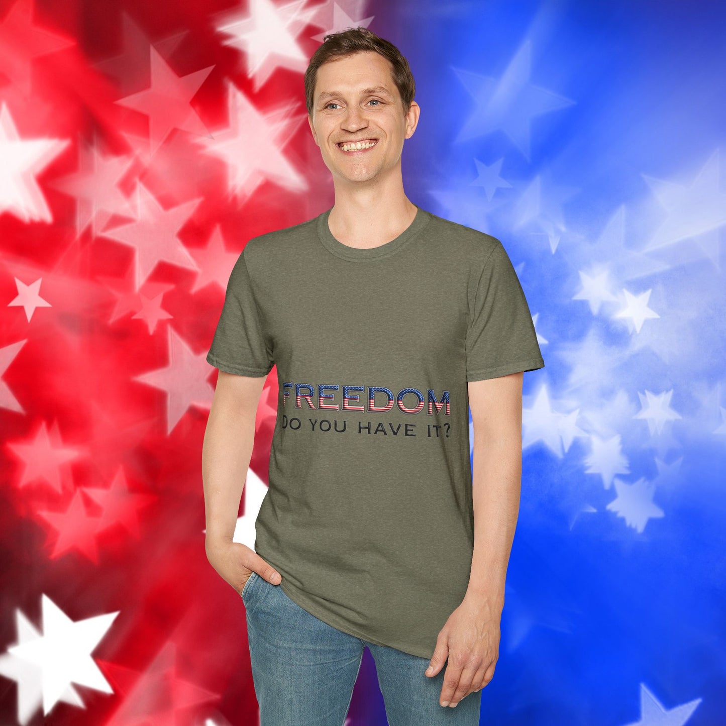 "Freedom Do You Have It?"– Patriotic Tee