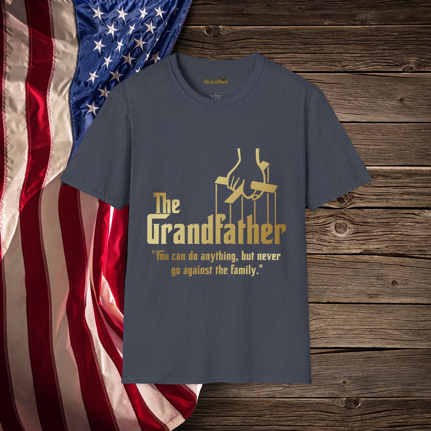 "The Grandfather" Quote - Softstyle T-Shirt for Grandpa