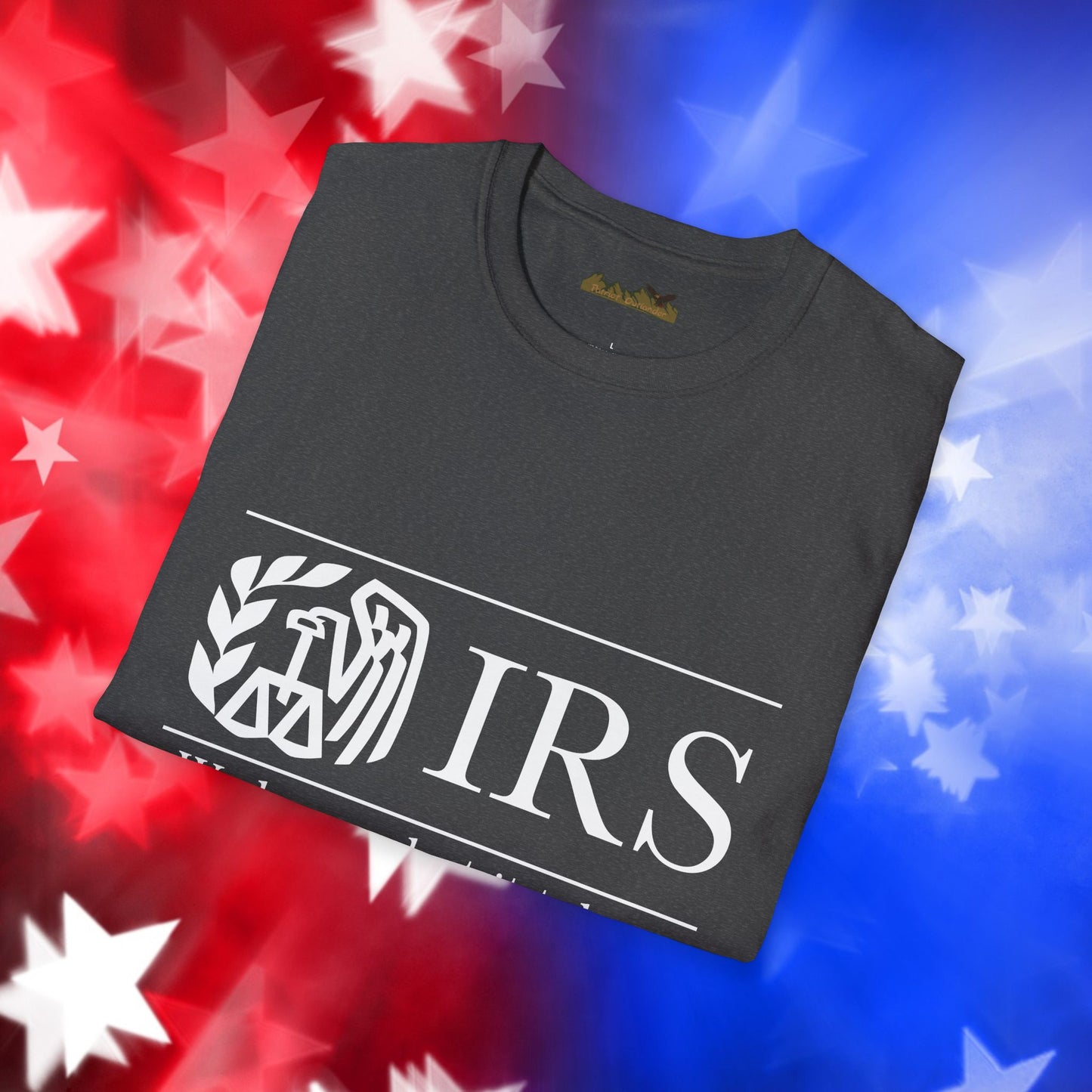"IRS Take What You Have" - Unisex Softstyle T-Shirt