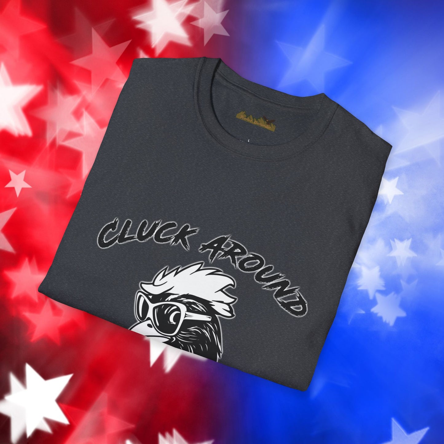 Funny Chicken Graphic T-Shirt - "Cluck Around and Find Out"