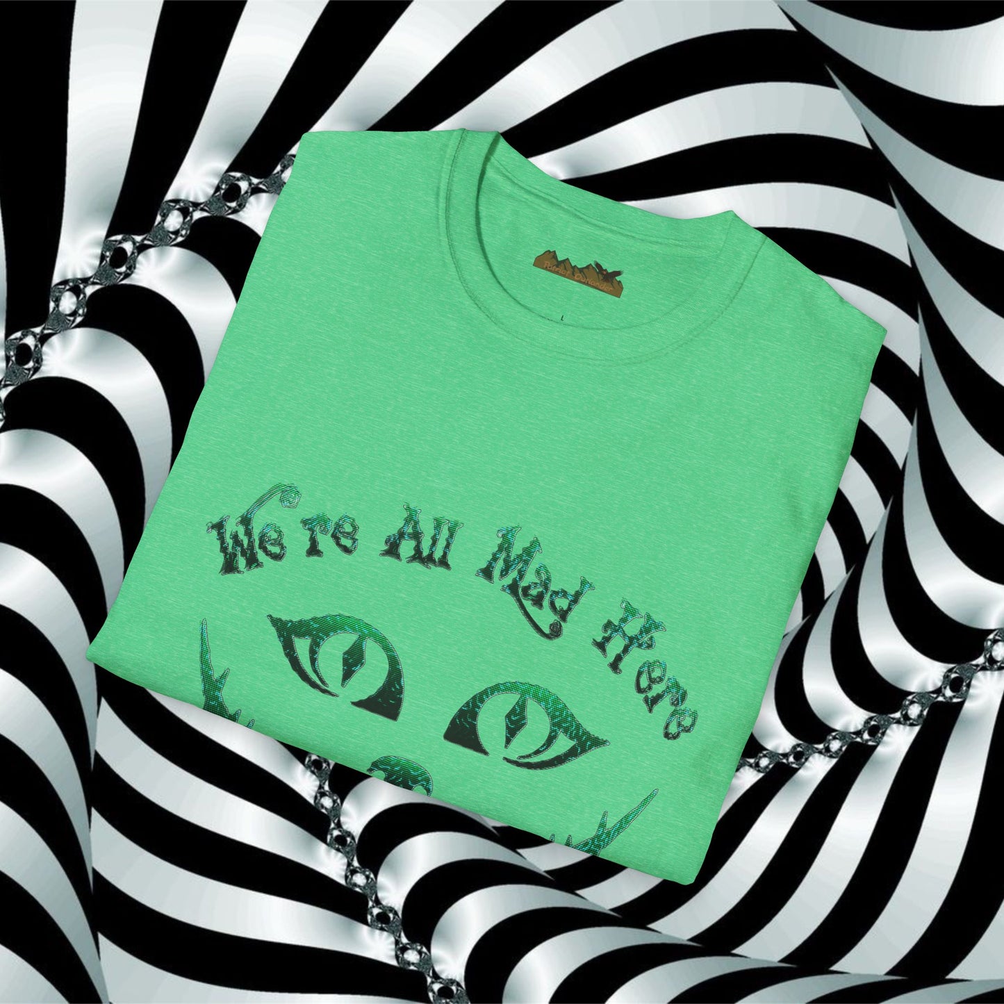 We're All Mad Here (Green) Unisex Softstyle T-Shirt - Whimsical Graphic Tee for Fans of Fantasy and Fun