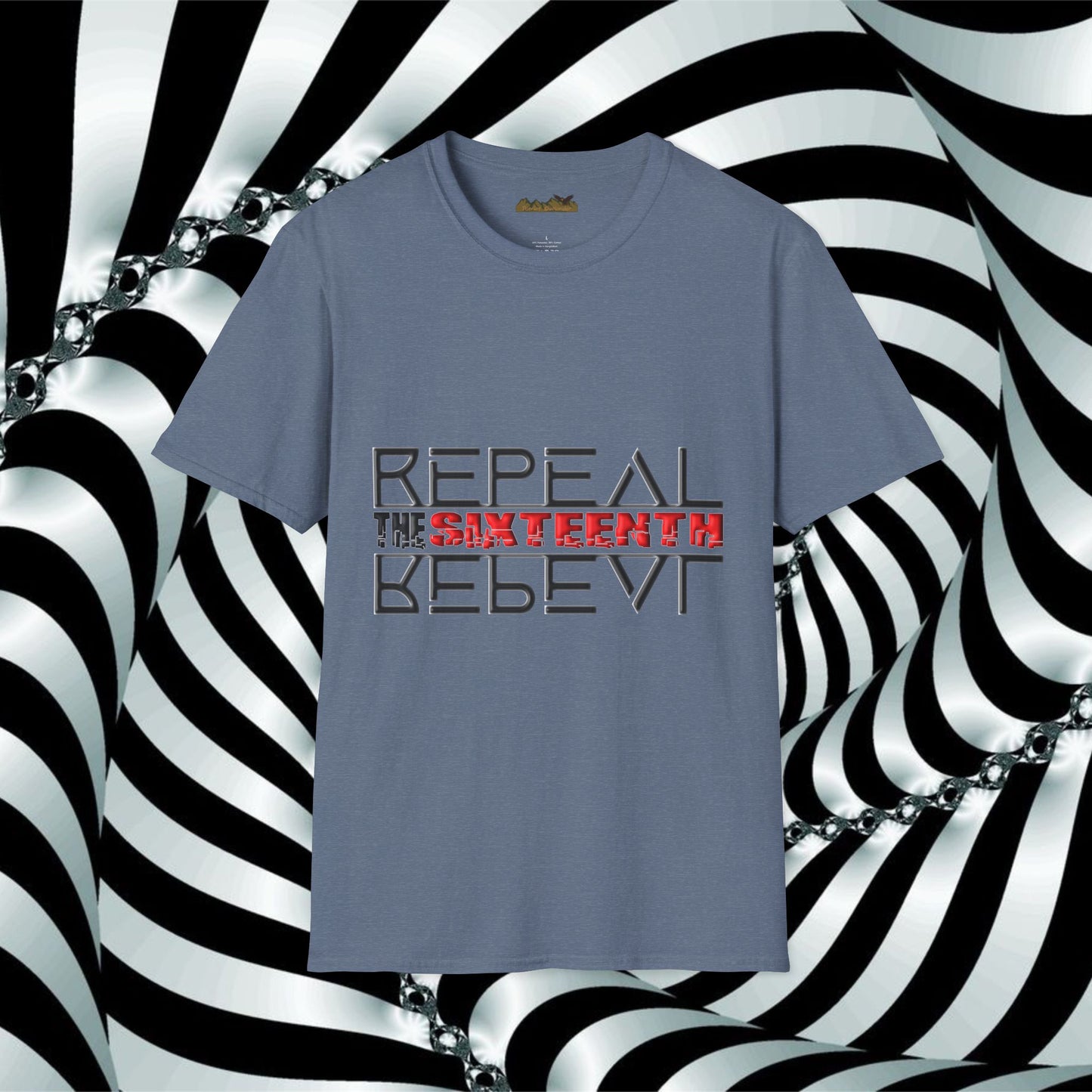 "Repeal the Sixteenth" - Unisex Softstyle T-Shirt
