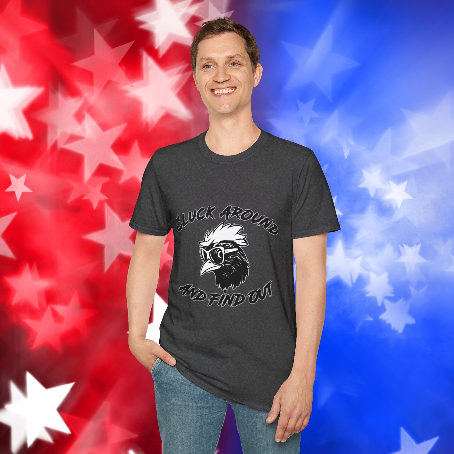 Funny Chicken Graphic T-Shirt - "Cluck Around and Find Out"