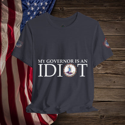 Idiot Governor  - T-Shirt