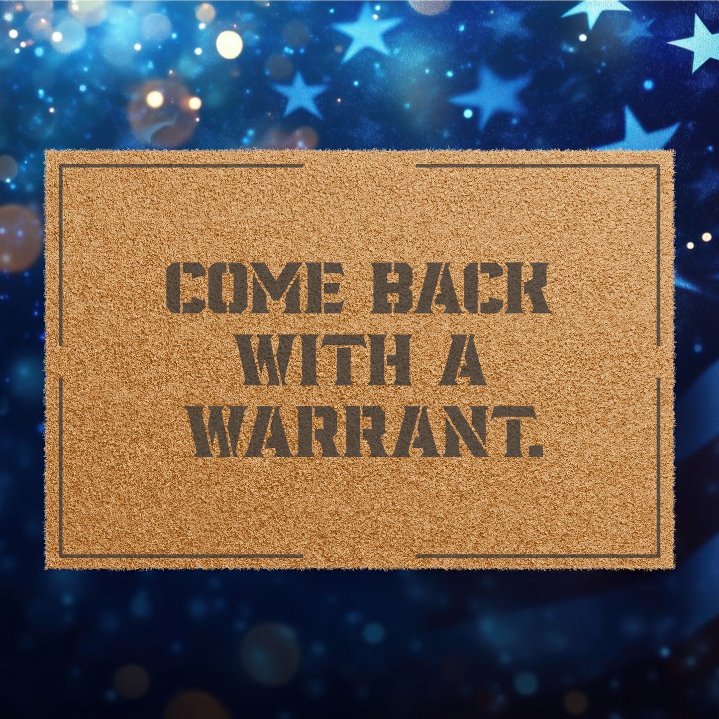 Come Back With A Warrant - Doormat