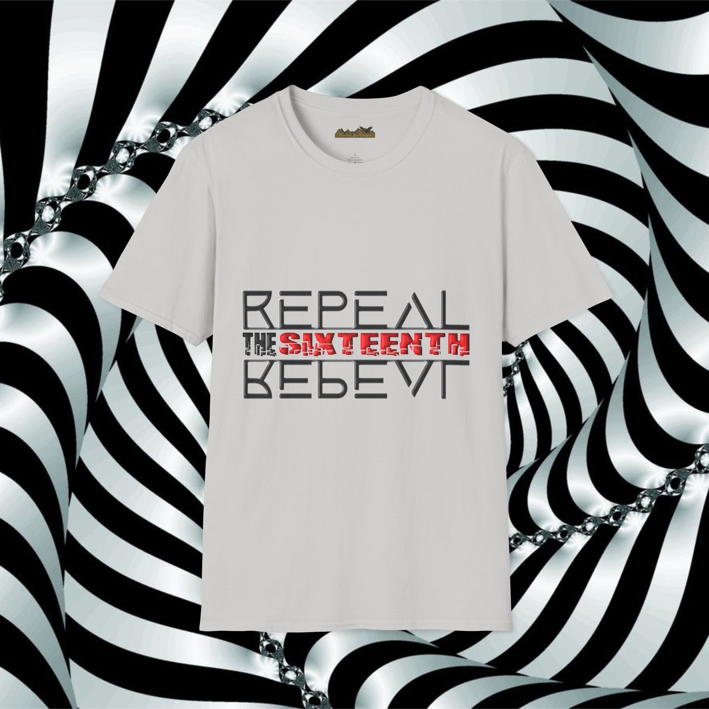 "Repeal the Sixteenth" - Unisex Softstyle T-Shirt