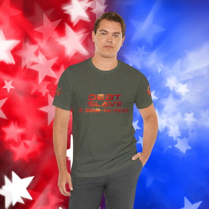 Debt Slave  - T-Shirt