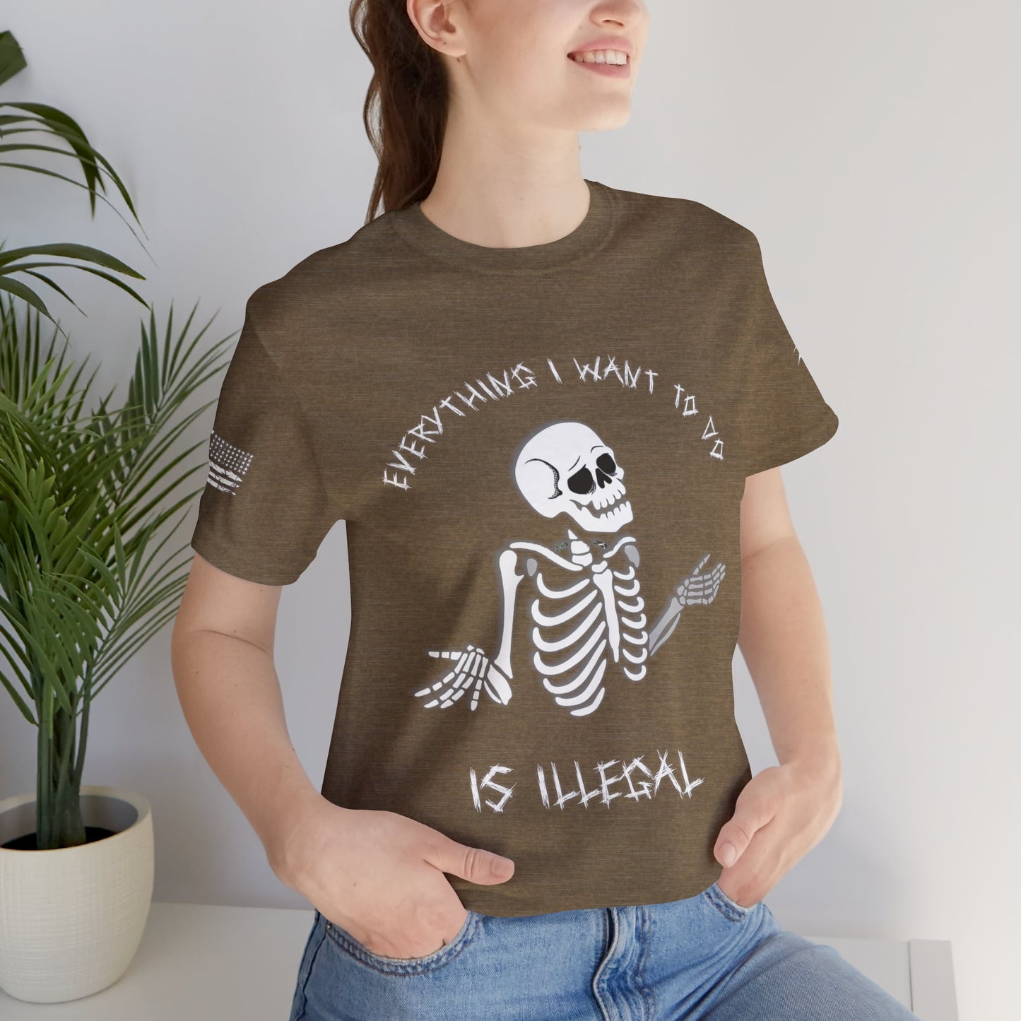 Everything I Want to Do is Illegal Skeleton - T-Shirt