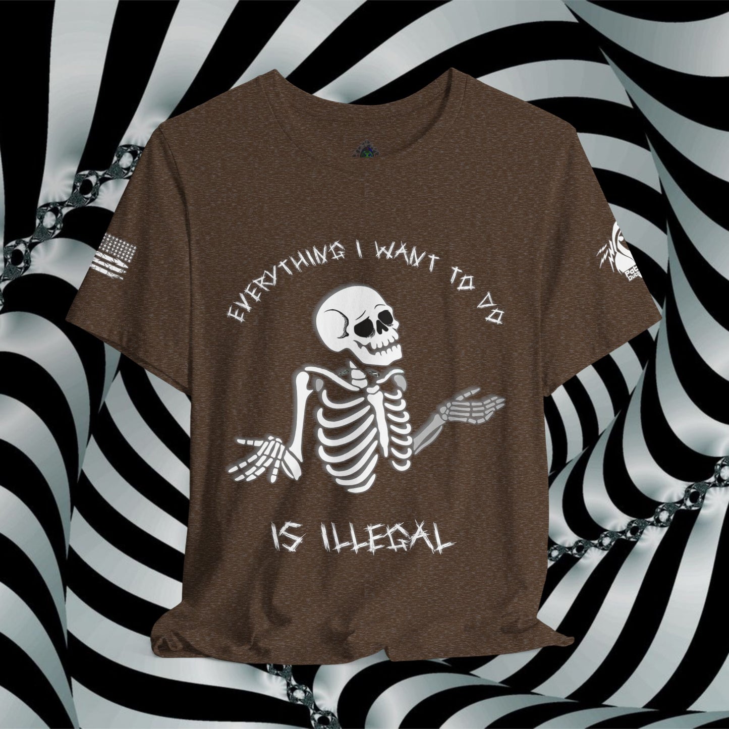 Everything I Want to Do is Illegal Skeleton - T-Shirt