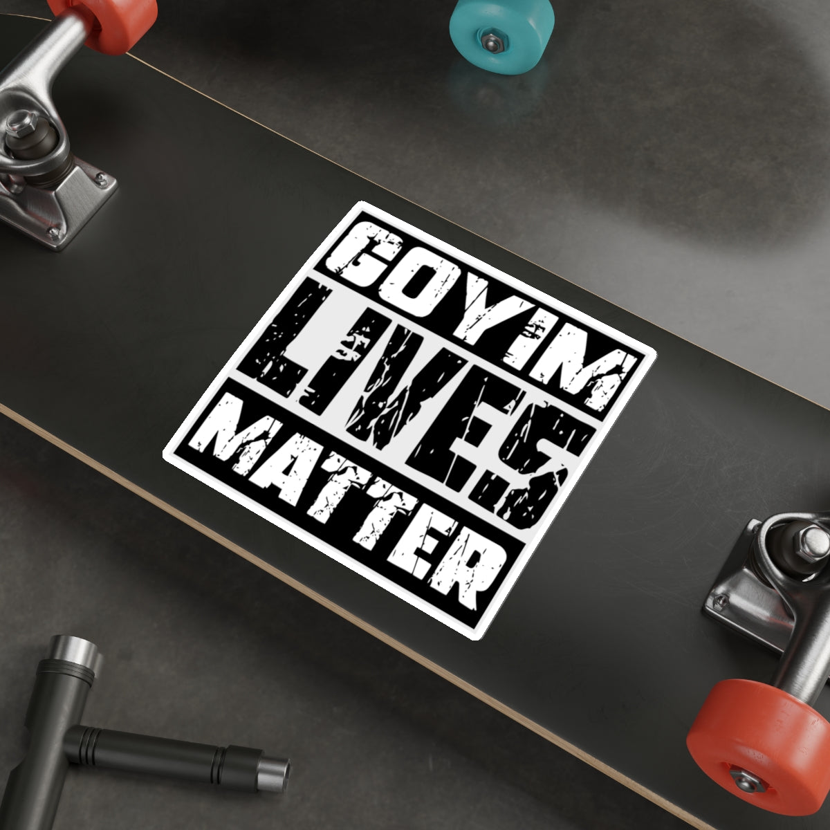 Goyim Lives Matter - Die-Cut Sticker