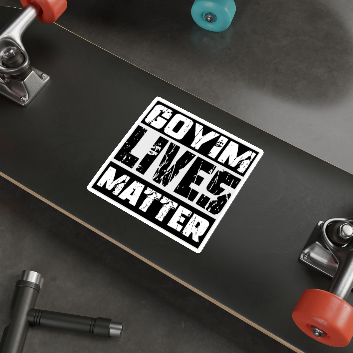 Goyim Lives Matter - Die-Cut Sticker