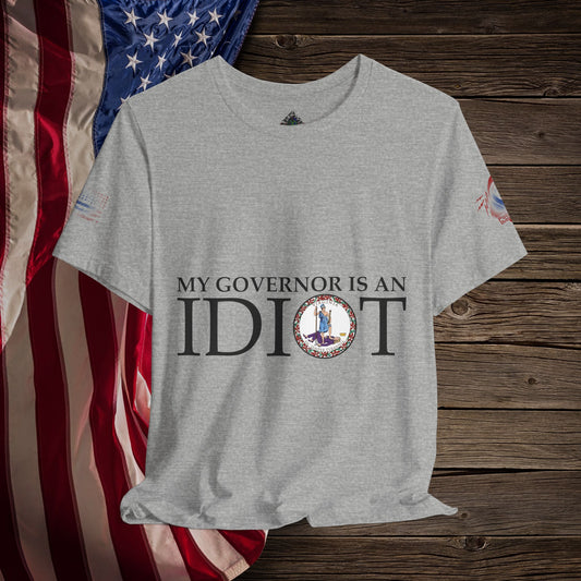 Idiot Governor  - T-Shirt