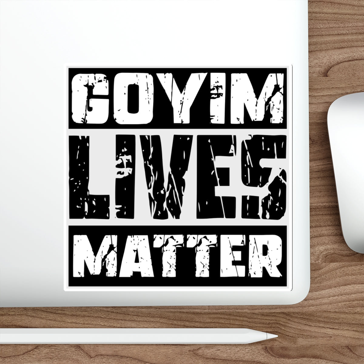Goyim Lives Matter - Die-Cut Sticker