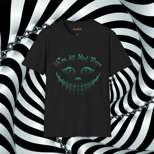 We're All Mad Here (Green) Unisex Softstyle T-Shirt - Whimsical Graphic Tee for Fans of Fantasy and Fun