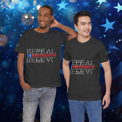 Repeal the Sixteenth - T-Shirt