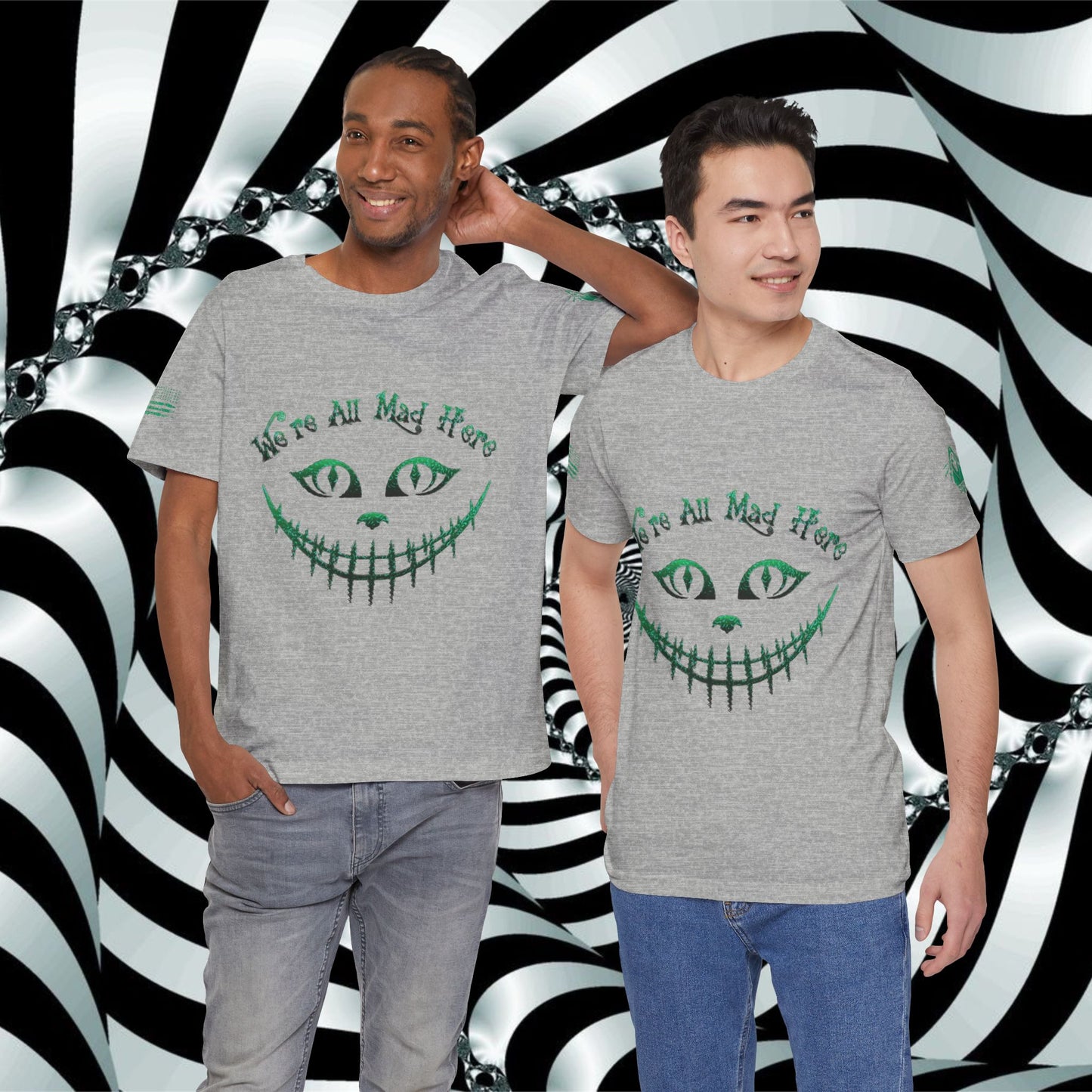 We're All Mad Here (Green) - T-Shirt