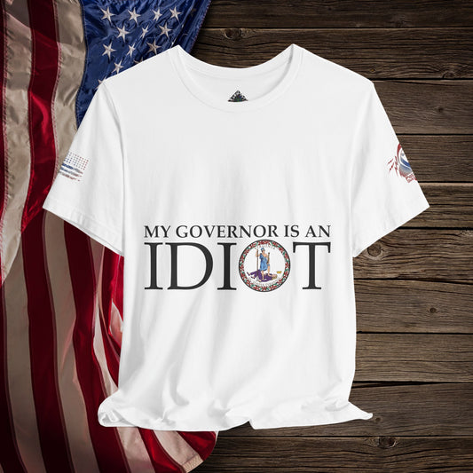Idiot Governor  - T-Shirt