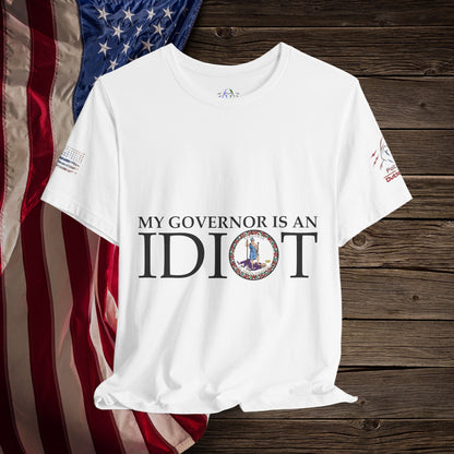 Idiot Governor  - T-Shirt