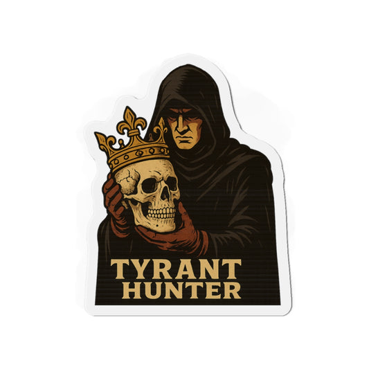 "Tyrant Hunter" - Die-Cut Magnet – Bold Design for Dark Aesthetics