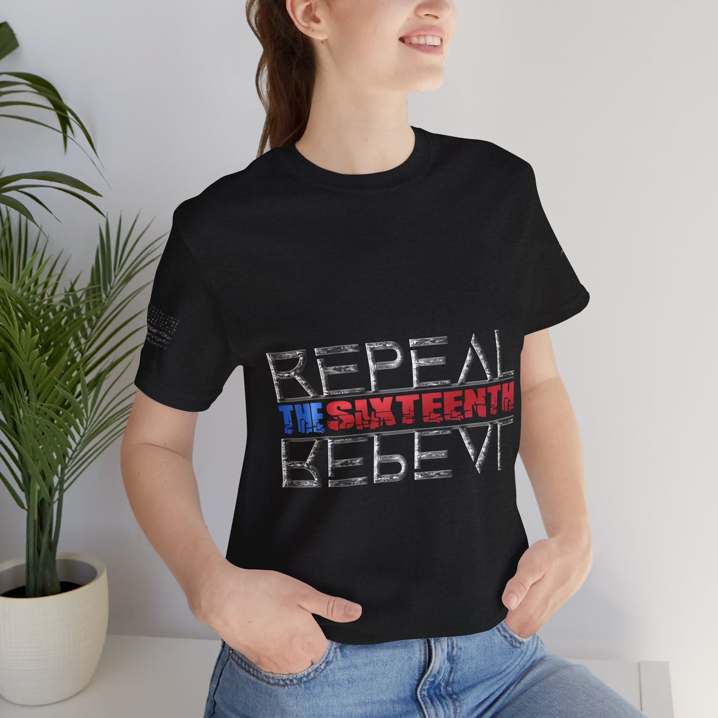 Repeal the Sixteenth - T-Shirt