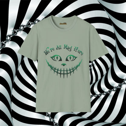 We're All Mad Here (Green) Unisex Softstyle T-Shirt - Whimsical Graphic Tee for Fans of Fantasy and Fun