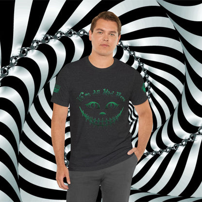 We're All Mad Here (Green) - T-Shirt