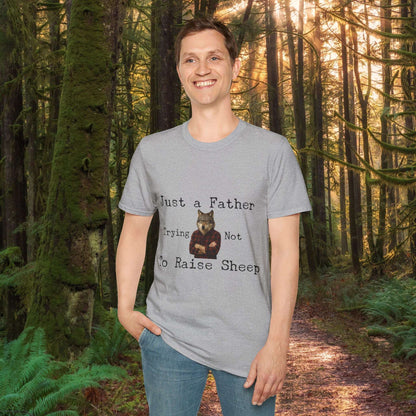 Just a Father Trying Not to Raise Sheep - T-Shirt