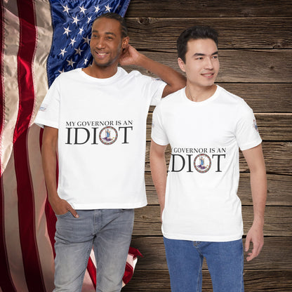 Idiot Governor  - T-Shirt