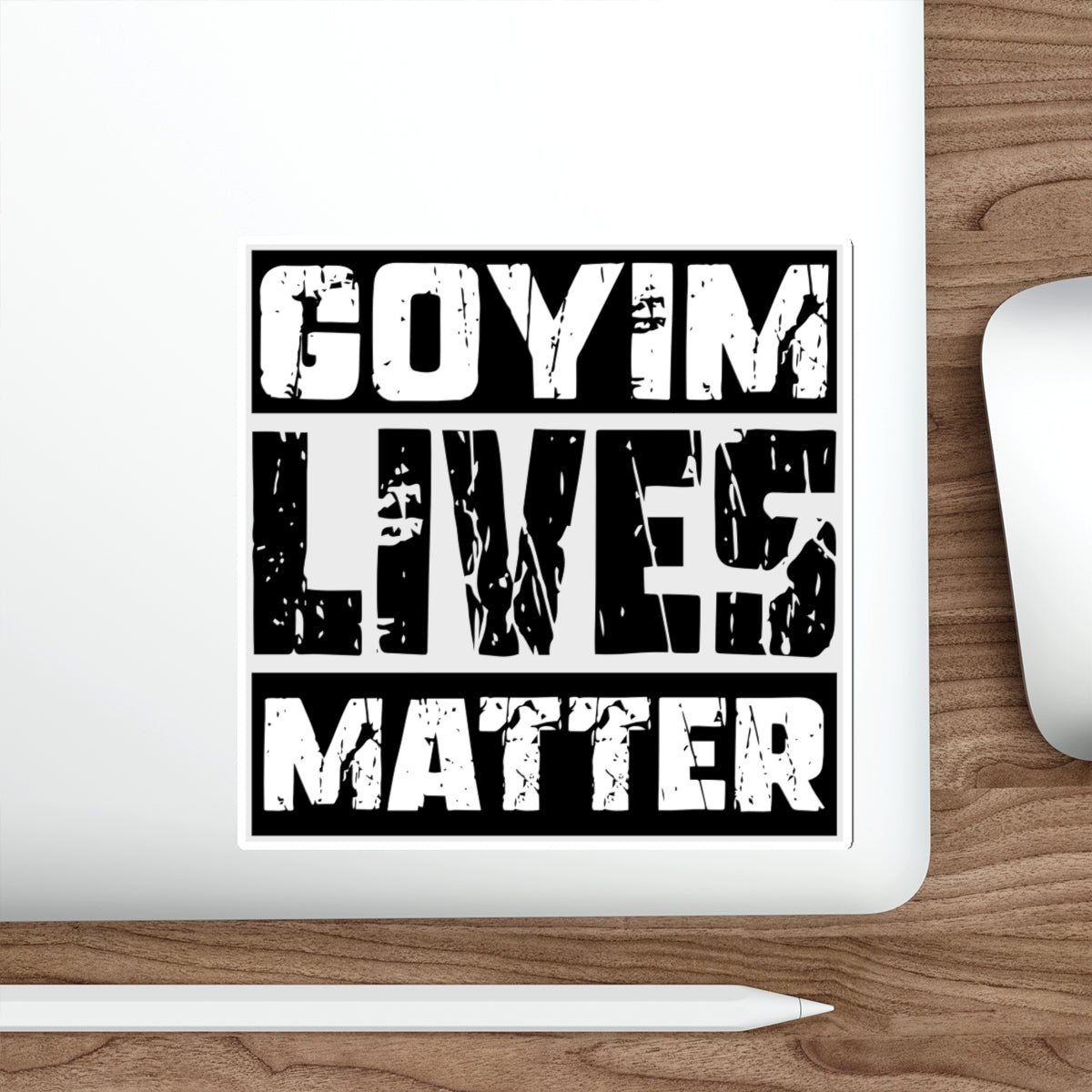 Goyim Lives Matter - Die-Cut Sticker