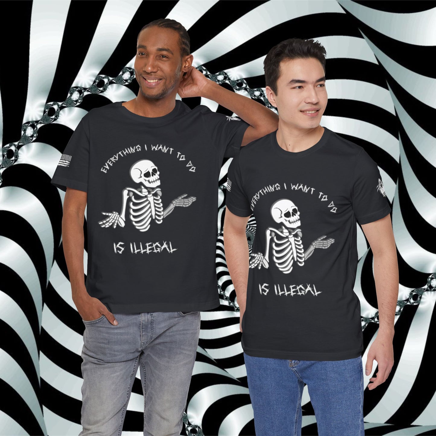 Everything I Want to Do is Illegal Skeleton - T-Shirt