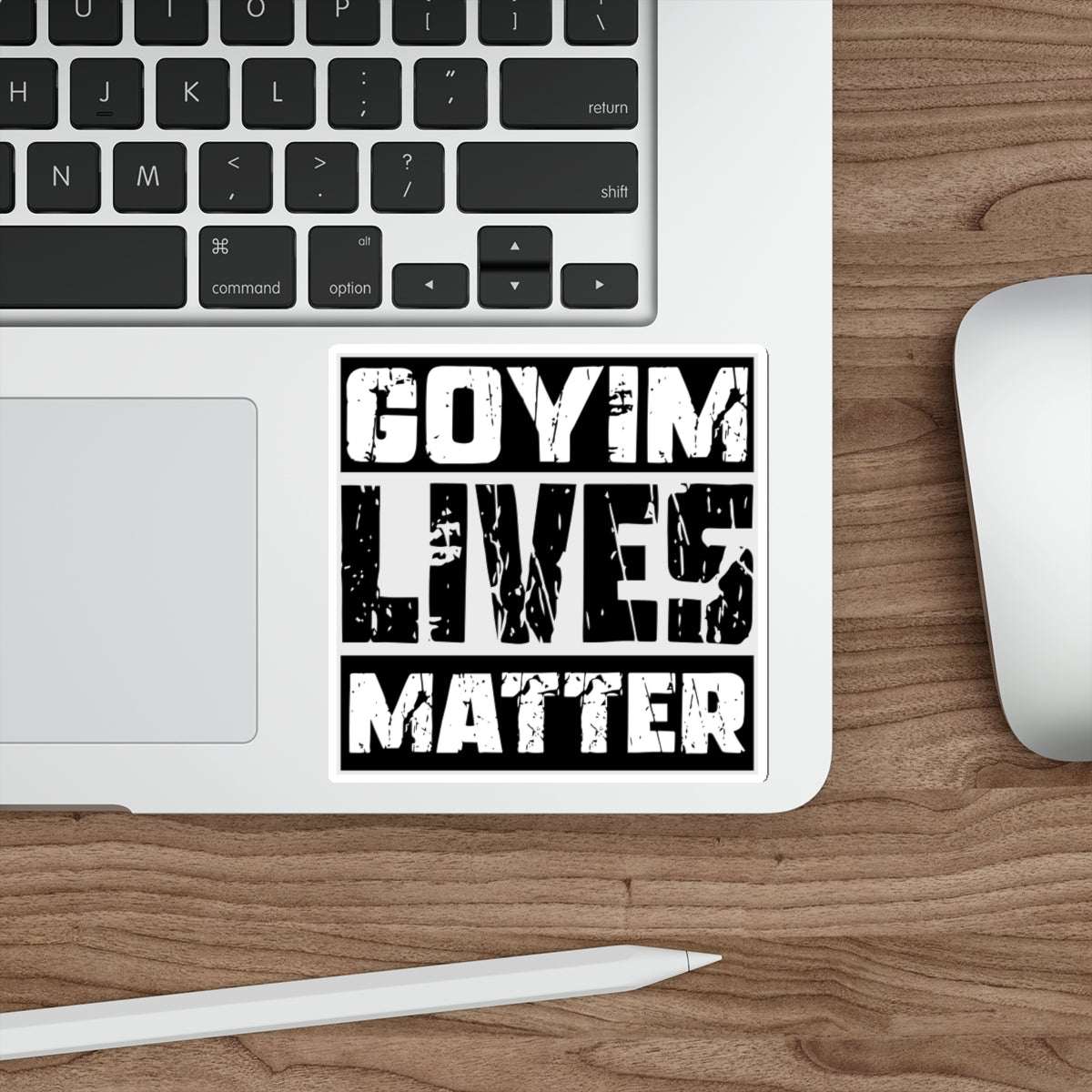Goyim Lives Matter - Die-Cut Sticker