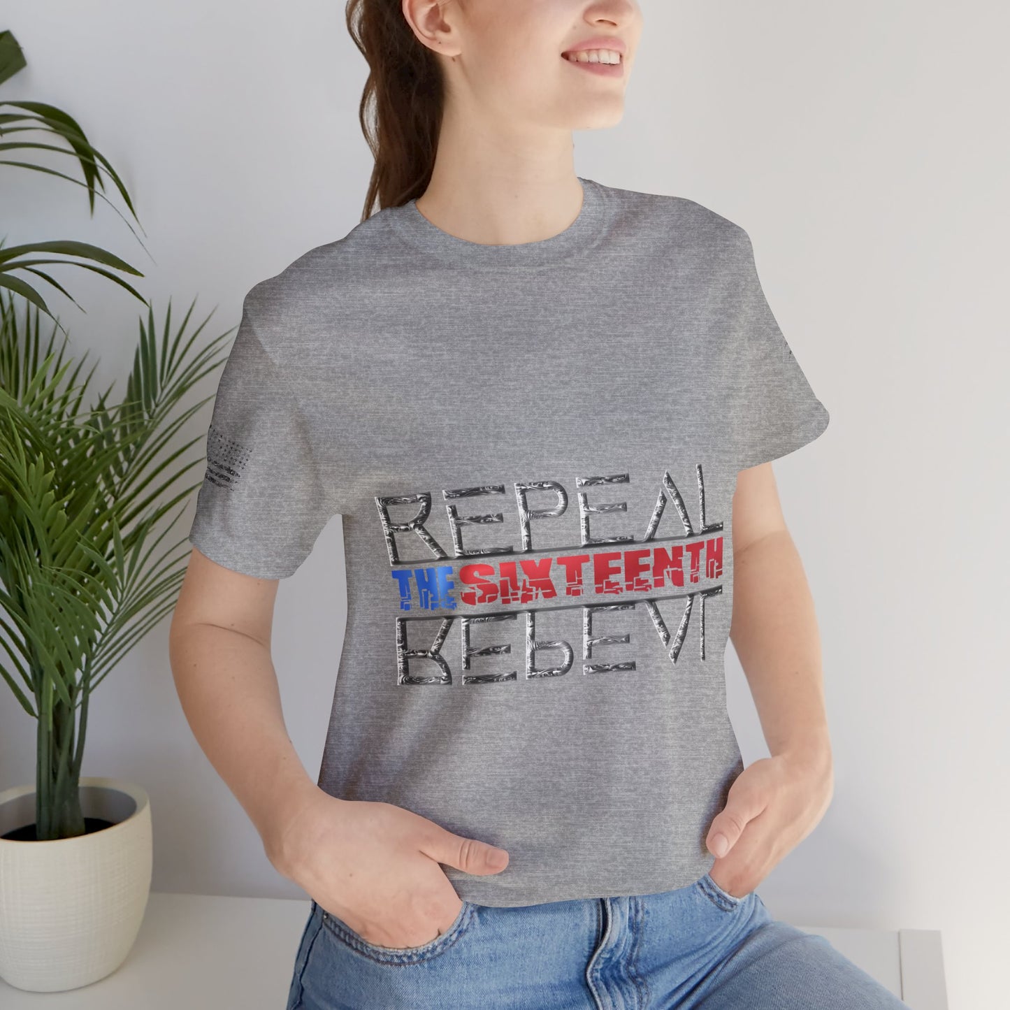 Repeal the Sixteenth - T-Shirt