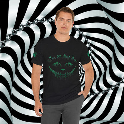 We're All Mad Here (Green) - T-Shirt