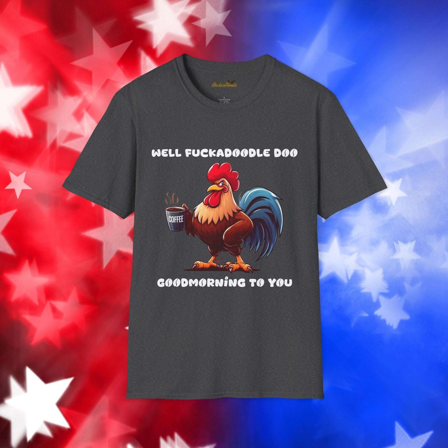Fuckadoodle Doo Rooster - T-Shirt