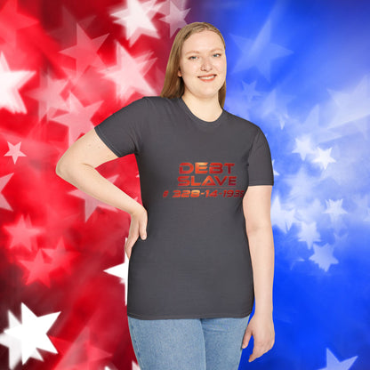 "Debt Slave" - Unisex Softstyle T-Shirt