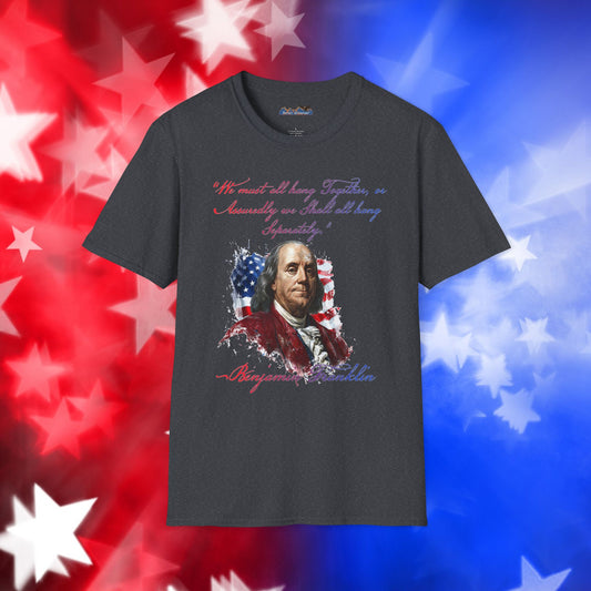 Benjamin Franklin Style 1 - Independence Day - Softstyle Unisex T-Shirt