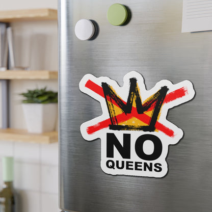 NO QUEENS - Die-Cut Magnet