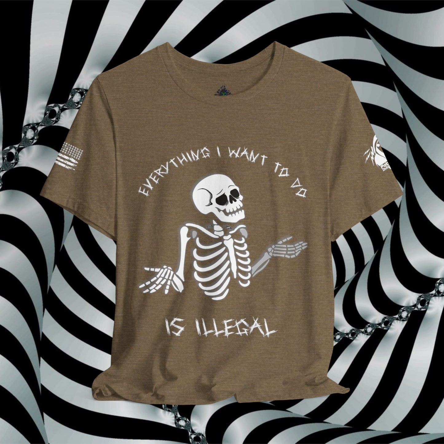 Everything I Want to Do is Illegal Skeleton - T-Shirt